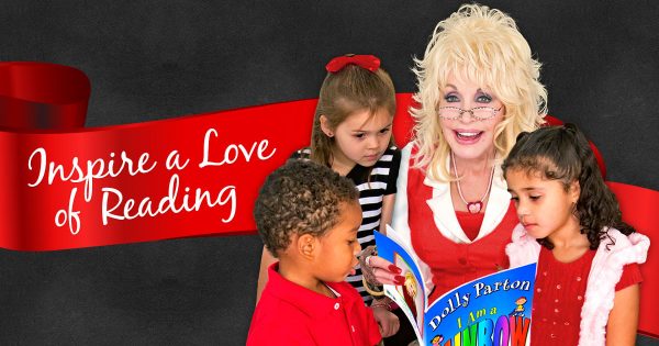 Dolly Parton's Imagination Library - Inspire a Love of Reading