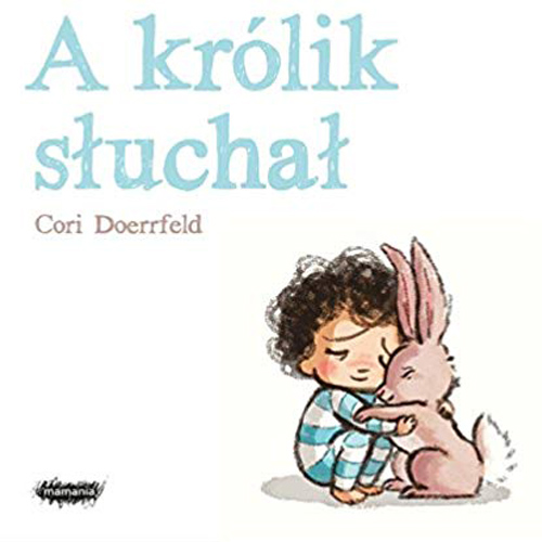The Rabbit Listened Polish Edition