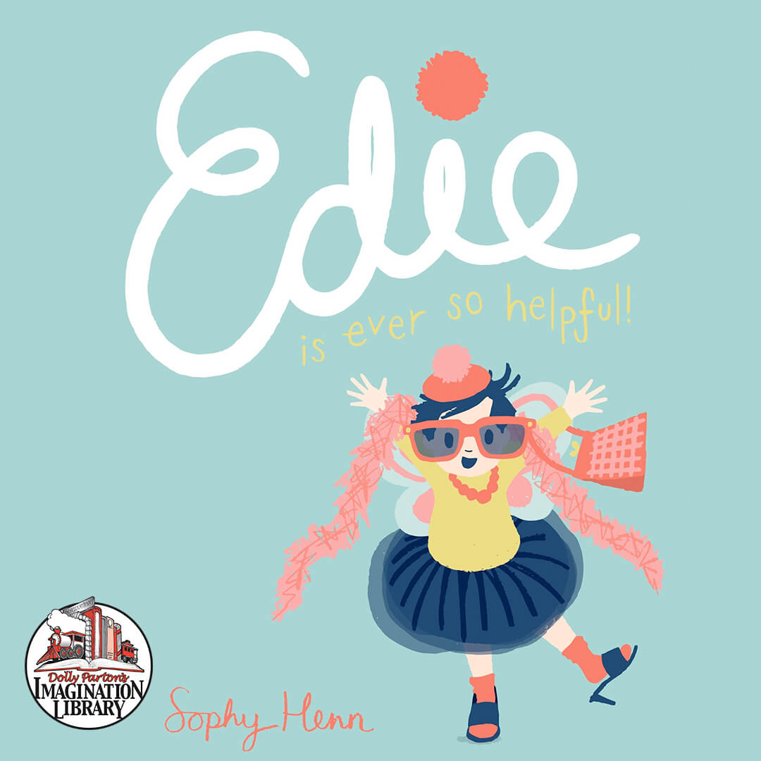 Edie is Ever So Helpful - Dolly Parton's Imagination Library