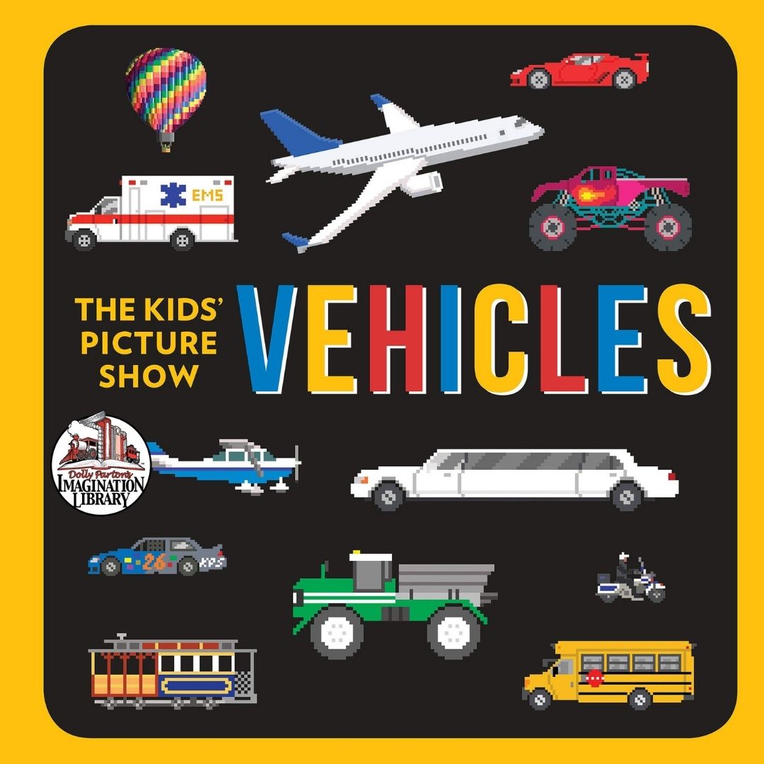 Kids Picture Show Vehicles - Dolly Parton's Imagination Library