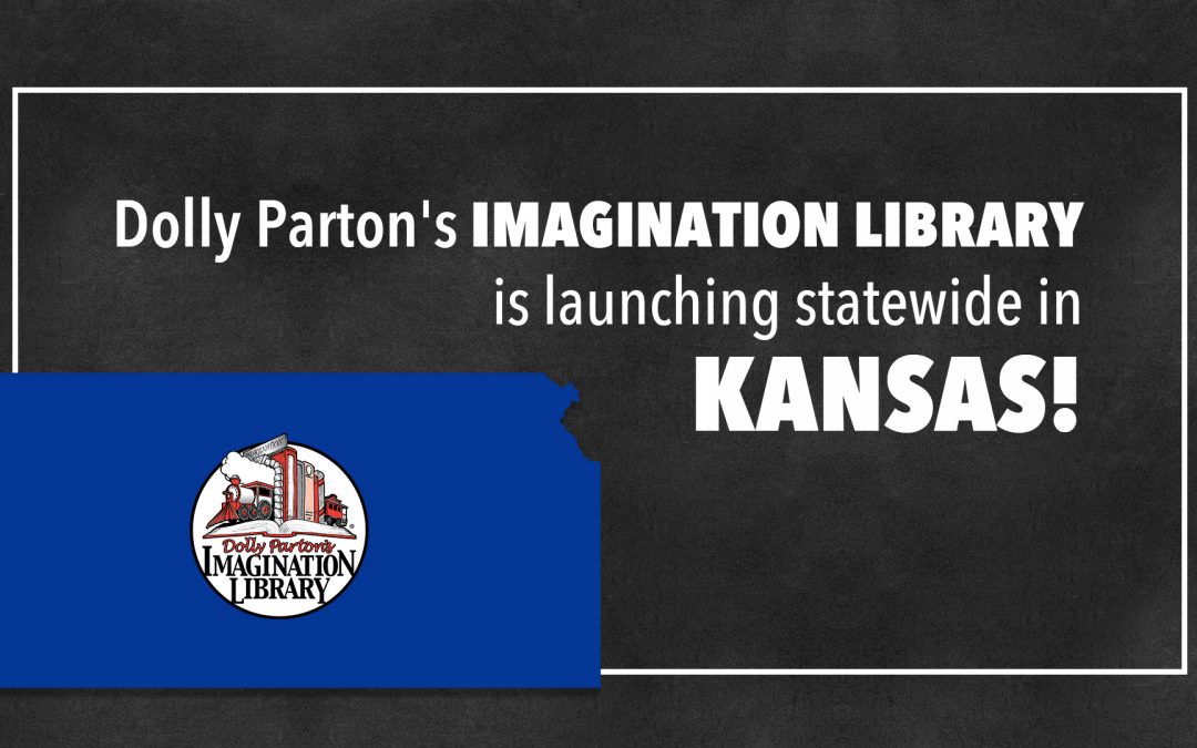 Kansas Statewide Expansion of Dolly Parton's Imagination Library
