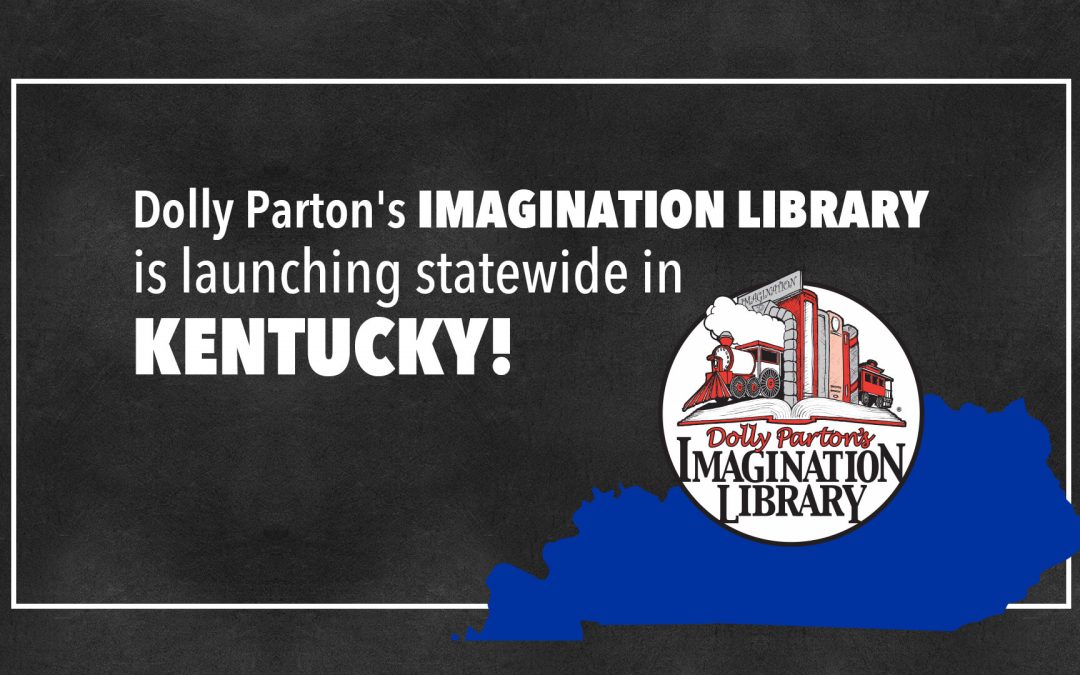 Kentucky Kicks Off Statewide Expansion of Dolly Parton’s Imagination Library