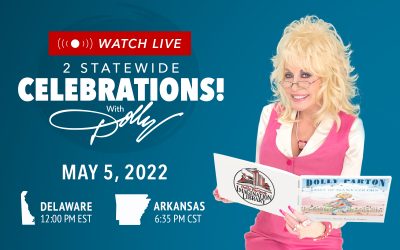 Join Dolly Parton for Two Livestream Broadcasts on May 5 to Celebrate the Imagination Library in Delaware and Arkansas