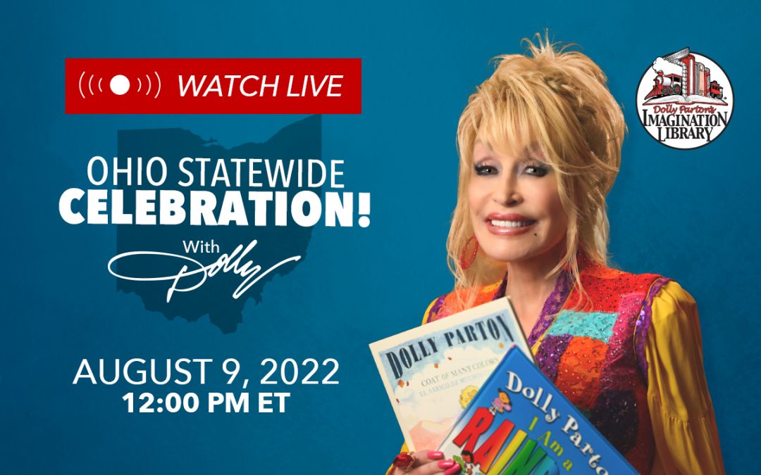 Join Dolly Parton on August 9 at 12 PM ET for a Livestream Broadcast Celebrating the Imagination Library in Ohio!
