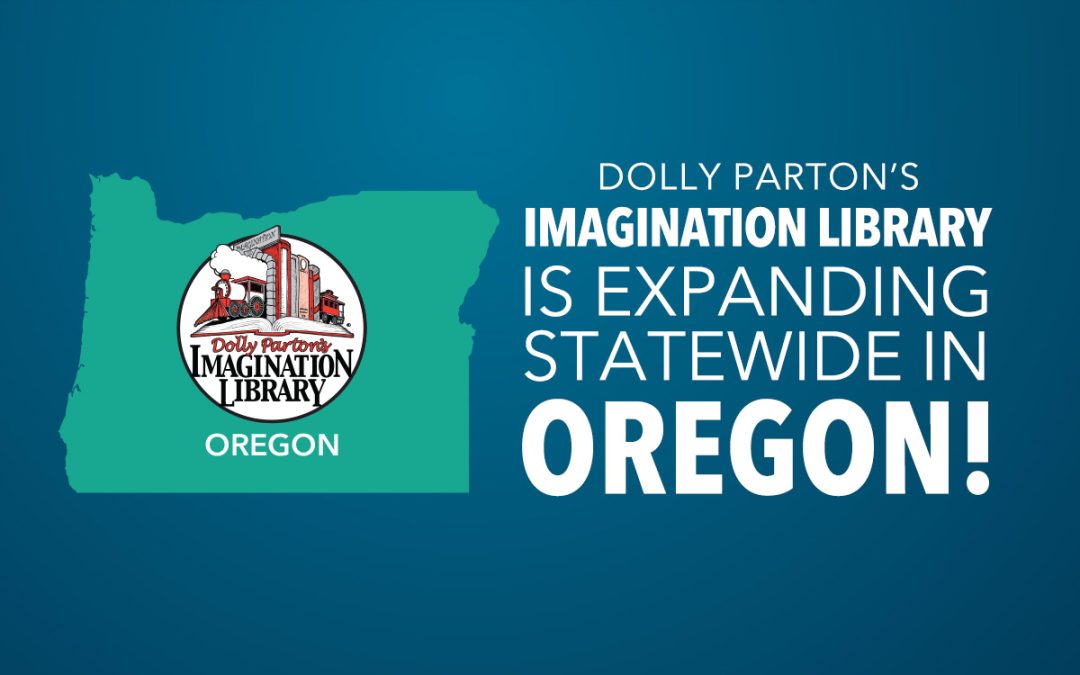Oregon Kicks Off Statewide Expansion of Dolly Parton’s Imagination Library