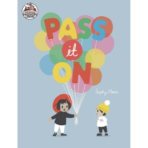 Pass It On by Sophy Henn