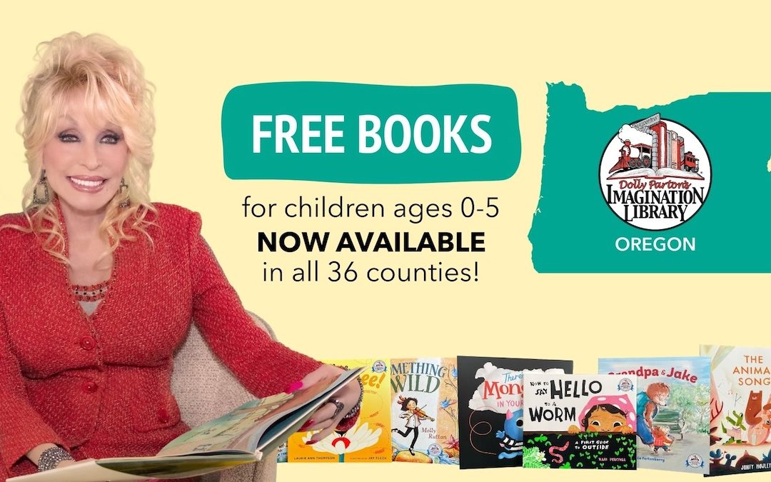 Oregon Celebrates Full Statewide Coverage of Dolly Parton’s Imagination Library