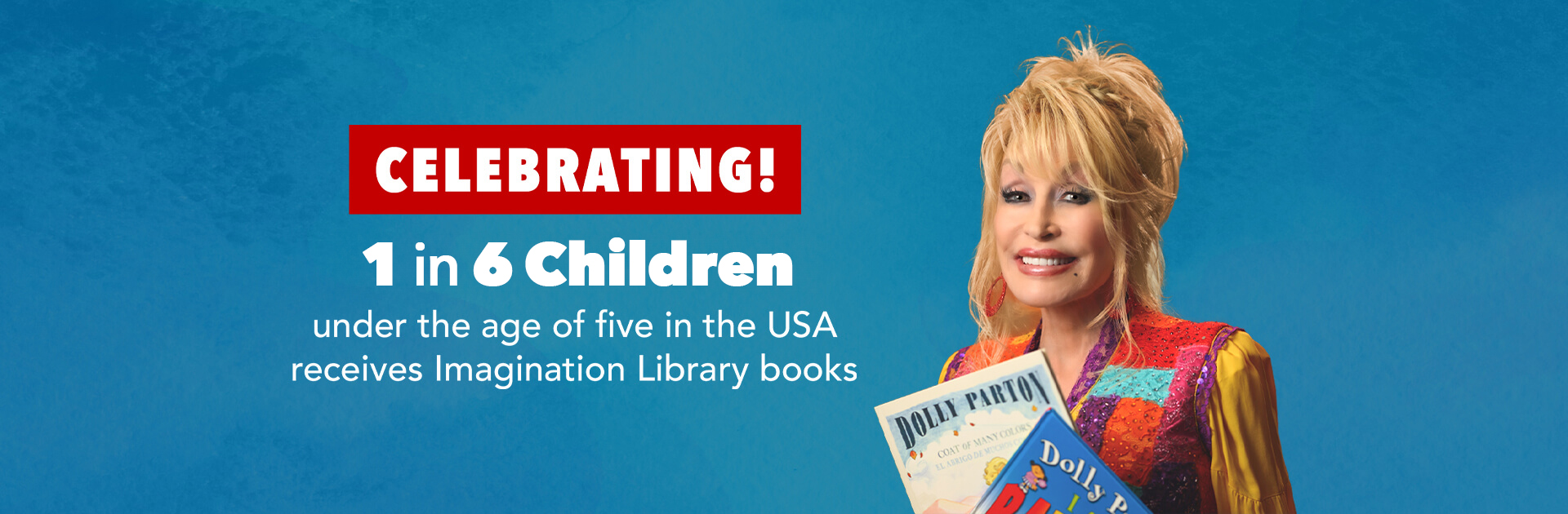 Celebrating 1 in 6 children under the age of 5 in the US receives Imagination Library books!